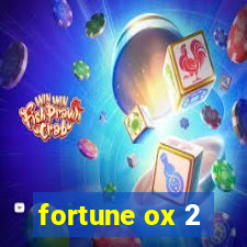 fortune ox 2